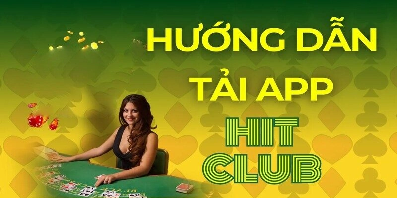 Tải app tài xỉu hit club