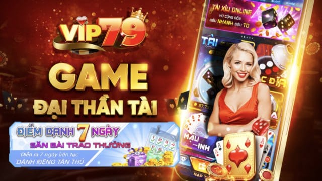 Nhà Cái VIP79 - Trải Nghiệm Cá Cược Đẳng Cấp 2 Tải Game VIP79 - Cách tải và cài đặt nhanh chóng và dễ dàng
